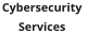 Cybersecurity  Services
